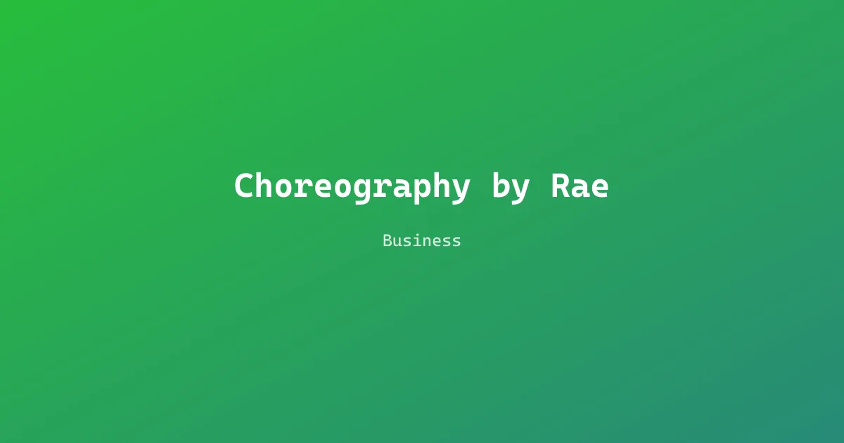 Choreography by Rae