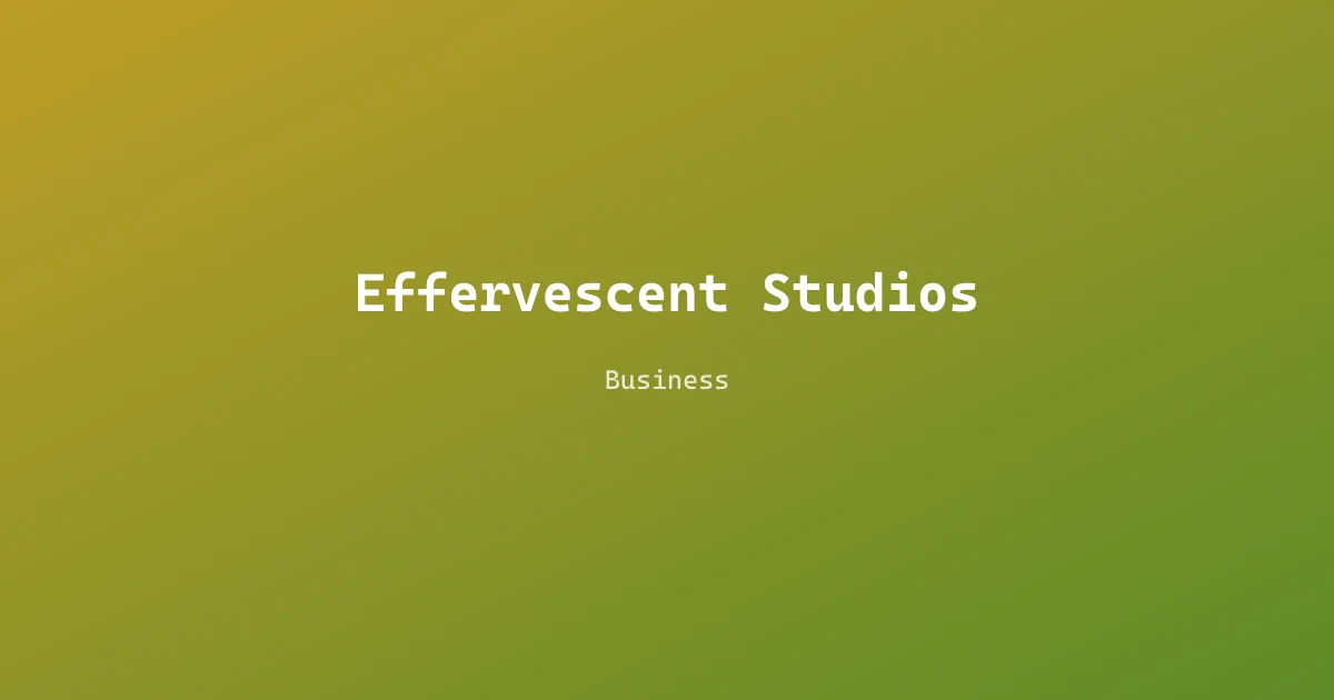 Effervescent Studios
