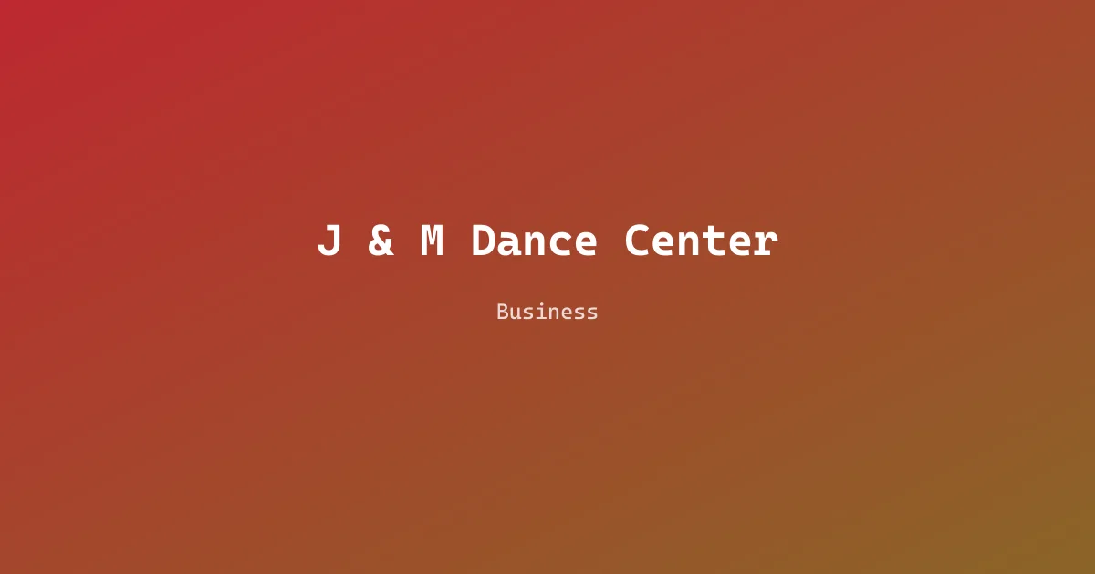 J & M Dance Center