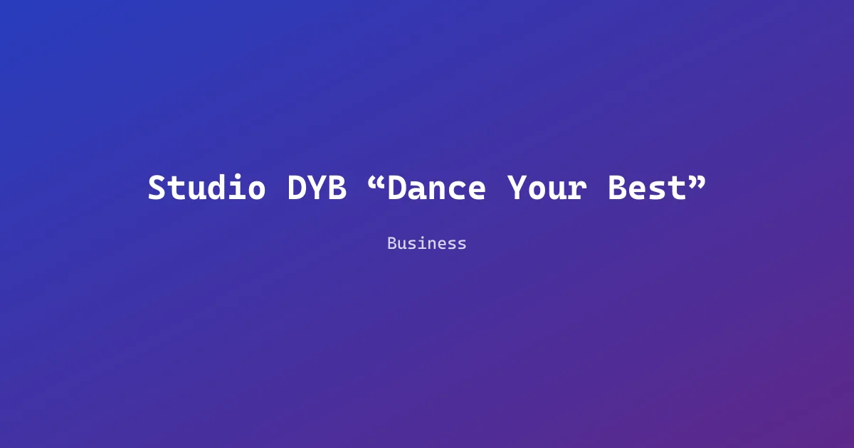 Studio DYB “Dance Your Best”