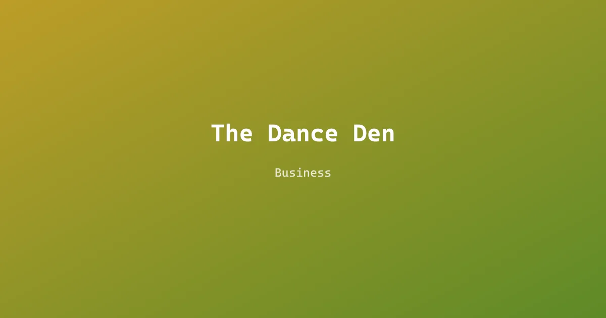 The Dance Den